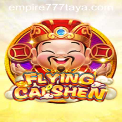 Discover the Thrilling World of FlyingCaiShen at Empire777