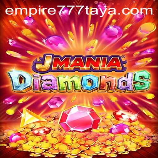 Unveiling the Exciting World of JManiaDiamonds and Empire777