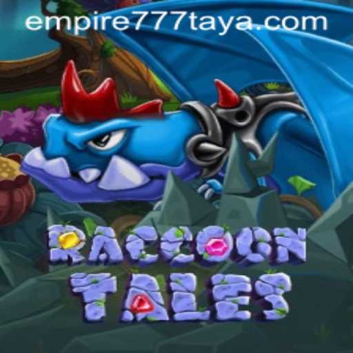 Exploring the Enchanting World of RaccoonTales in Empire777