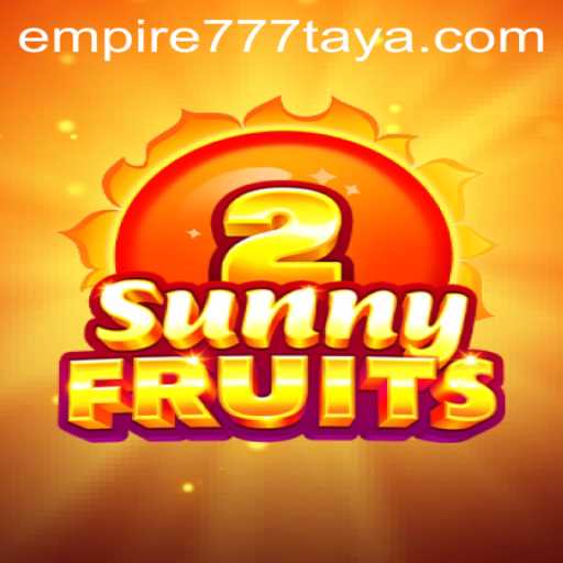Discover the Exciting World of SunnyFruits2: A Journey Unfolding at Empire777